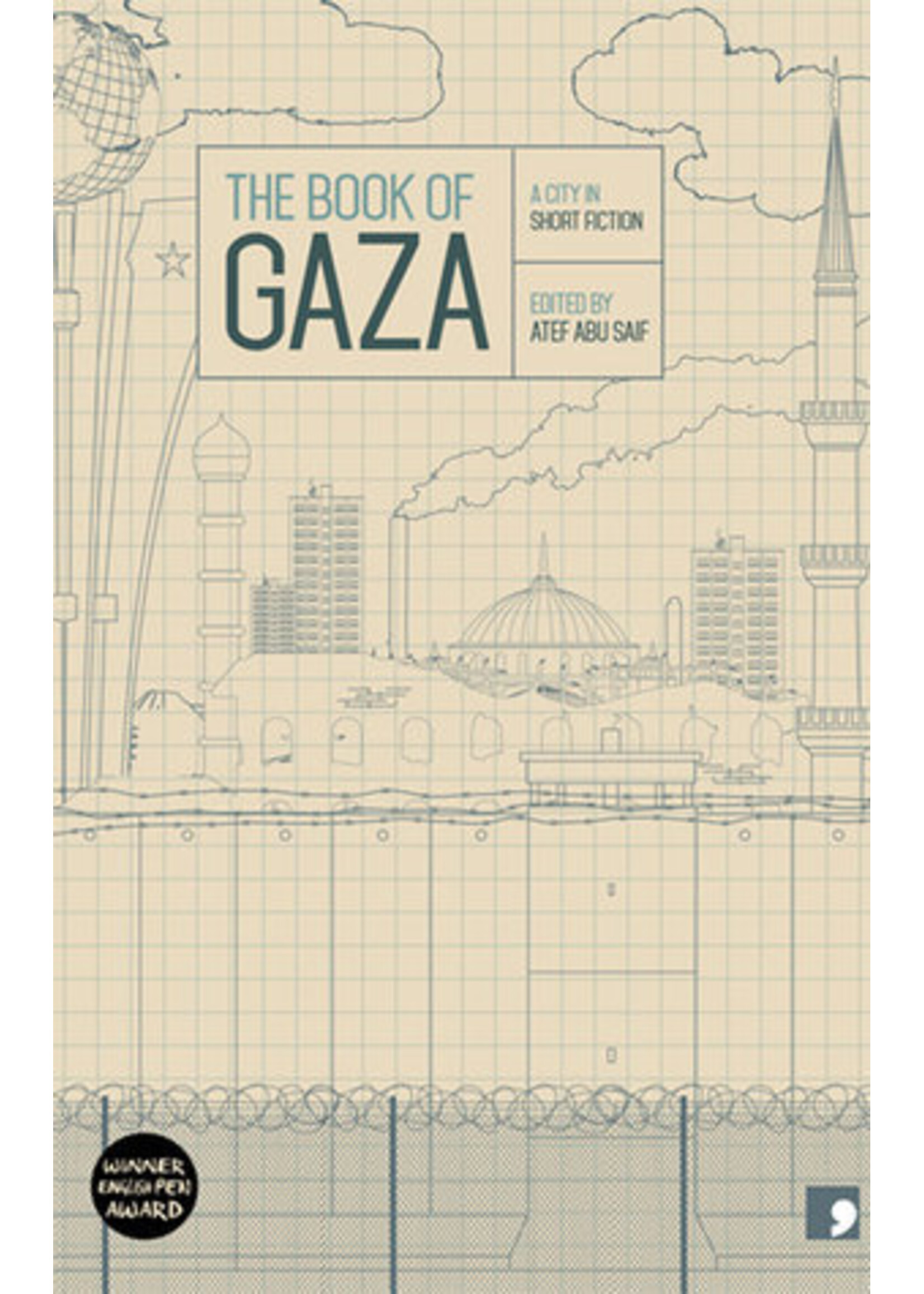 Atef Abu Saif The Book of Gaza : A City in Short Fiction