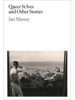Ian Massey Queer St. Ives and Other Stories
