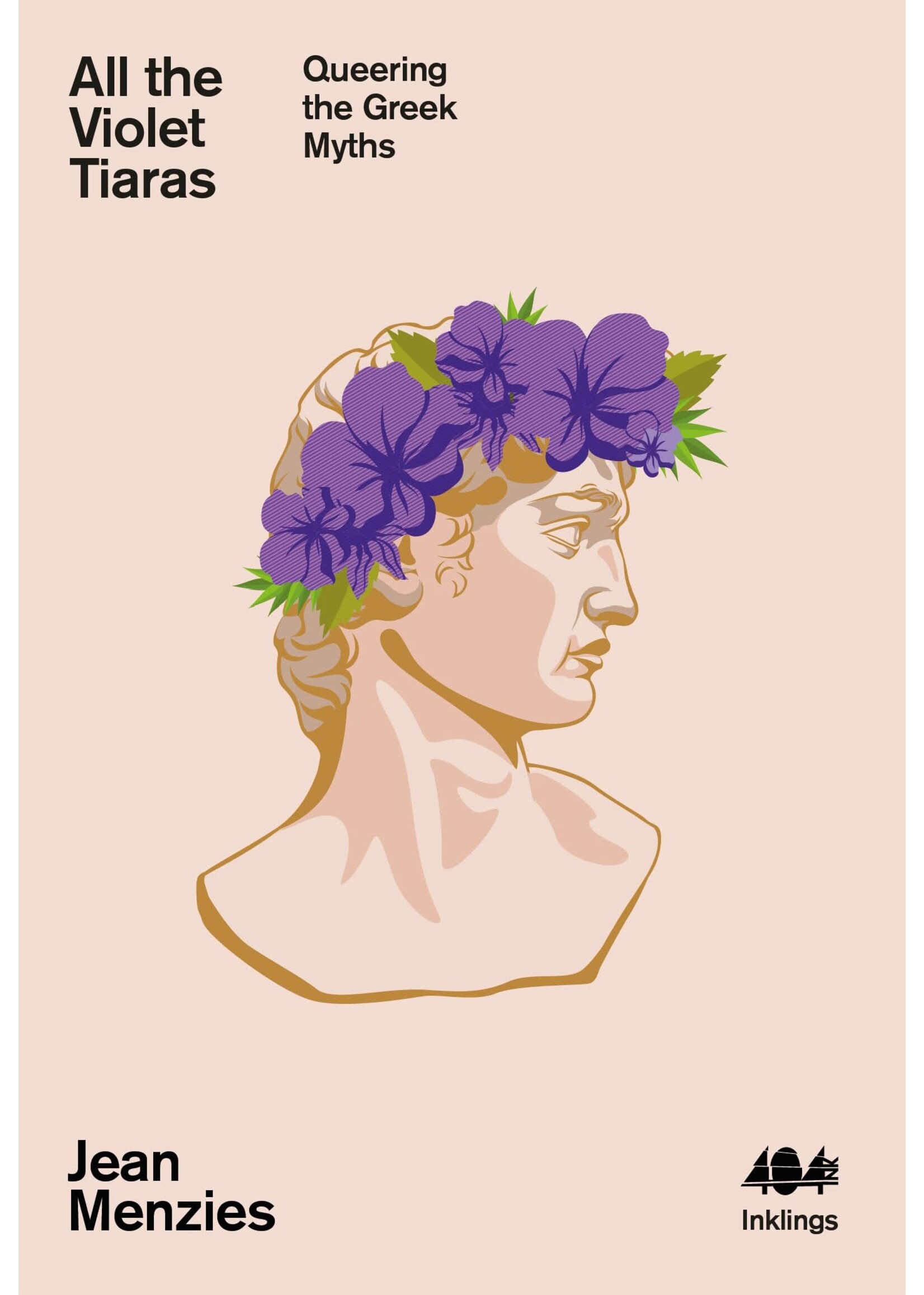 All the Violet Tiaras : Queering the Greek Myths