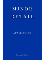 Adania Shibli Minor Detail