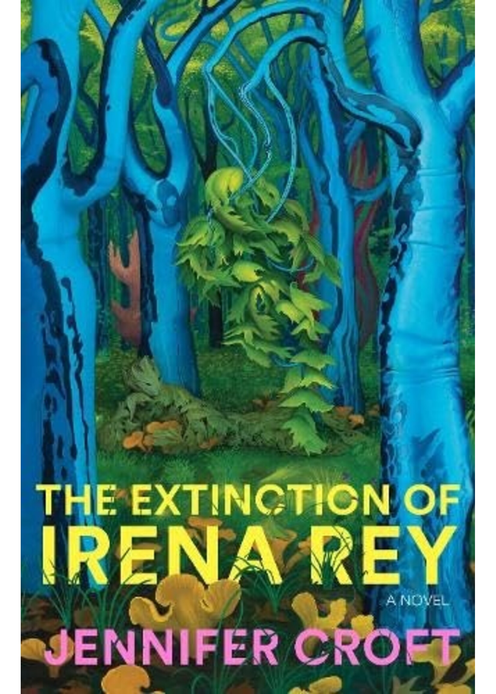 Jennifer Croft The Extinction of Irena Rey