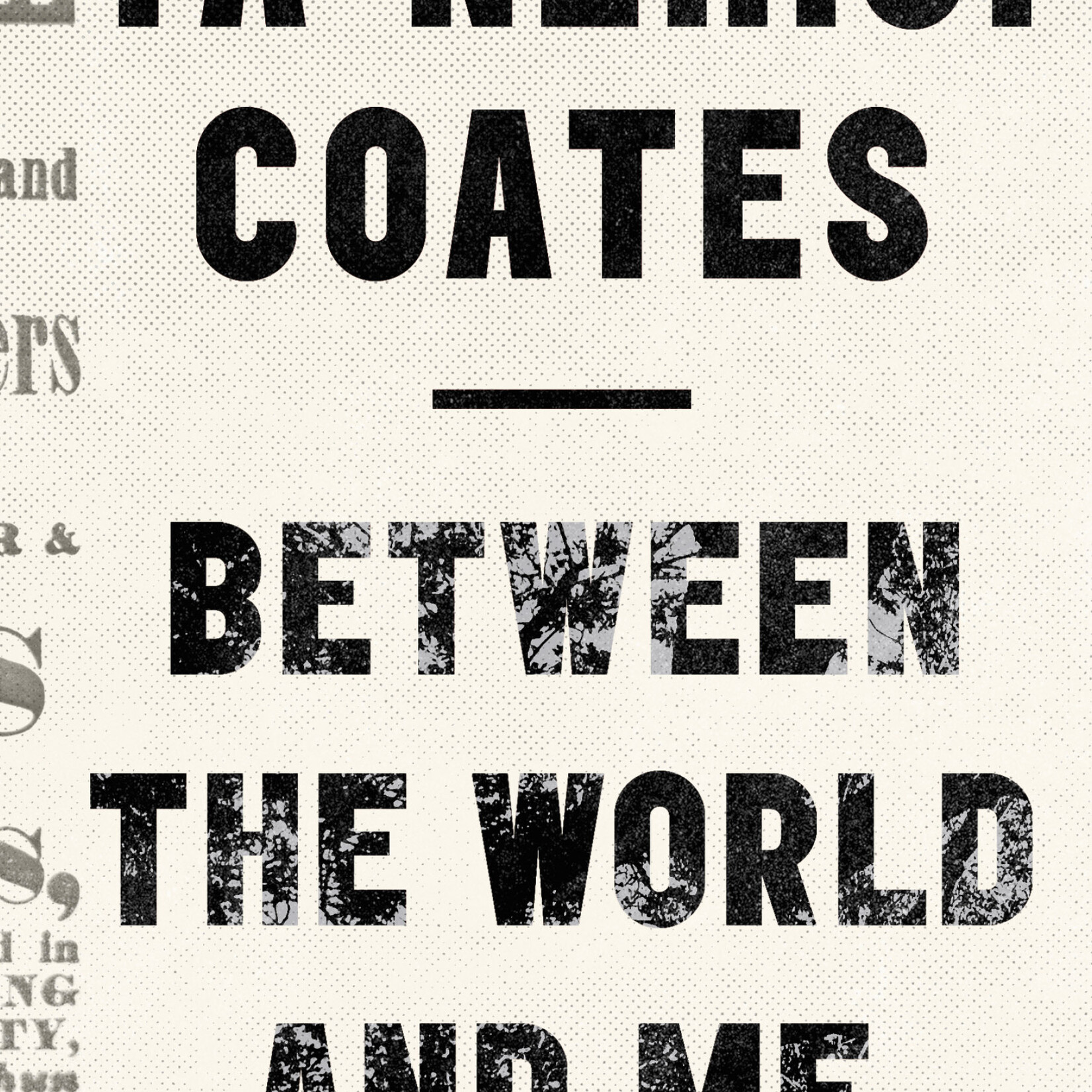 Ta-Nehesi Coates Between The World And Me