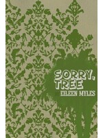 Eileen Myles Sorry, tree