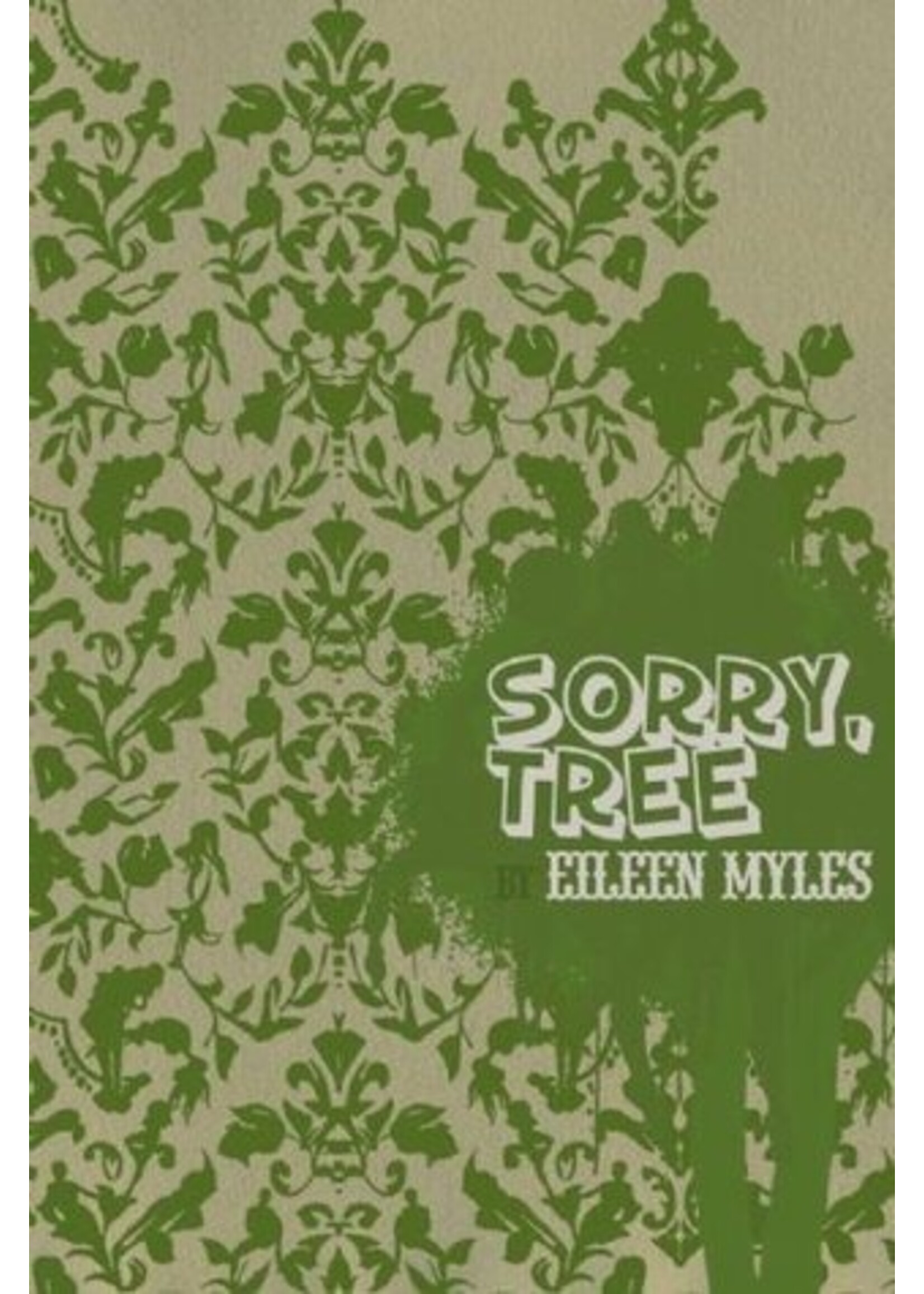 Eileen Myles Sorry, tree
