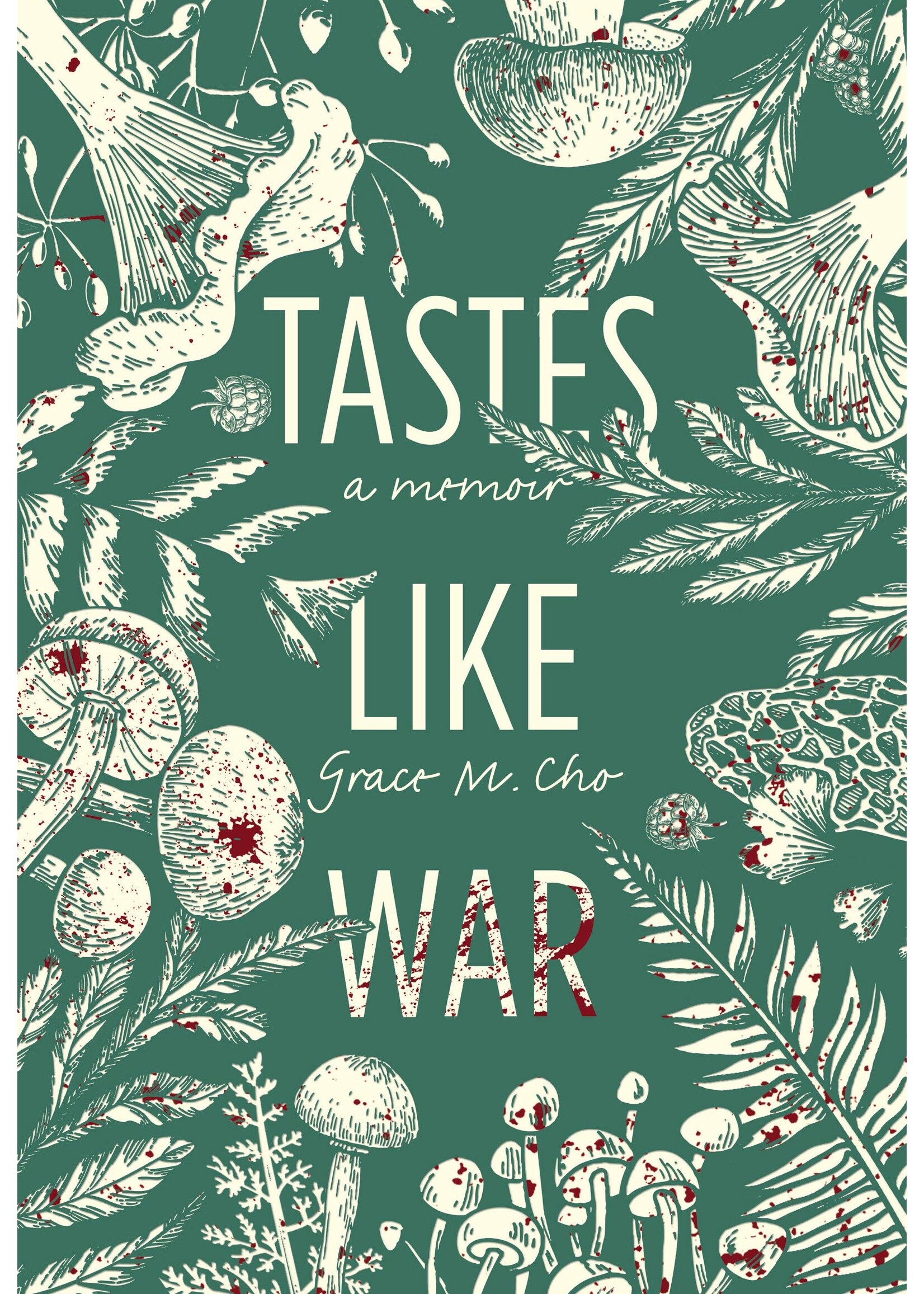 Grace M. Cho Tastes Like War : A Memoir