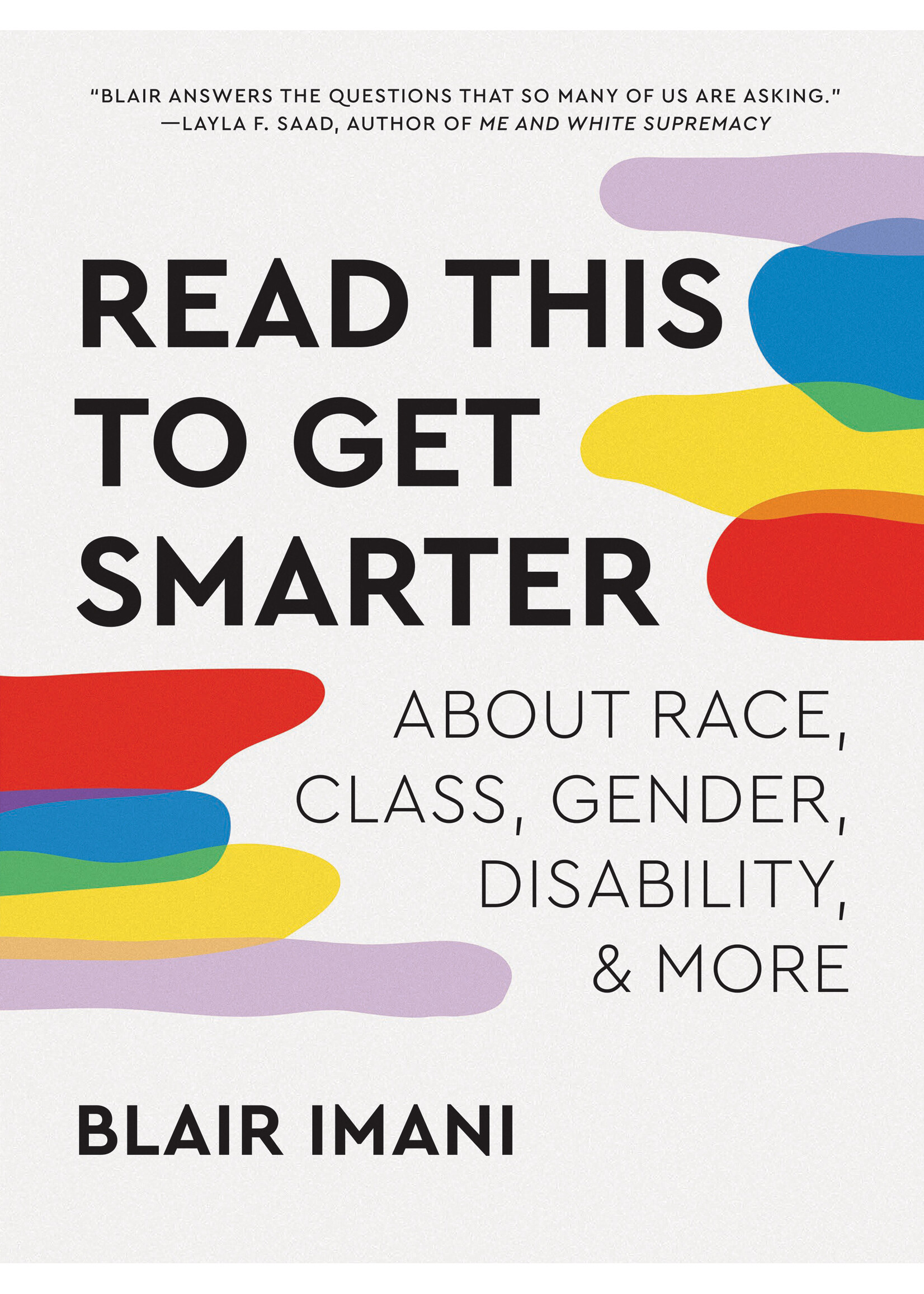 Blair Imani Read This to Get Smarter : about Race, Class, Gender, Disability & More
