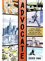 Eddie Ahn Advocate: A Graphic Memoir of Family, Community, and the Fight for…