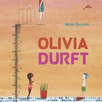 Miriam Bouwens Olivia durft