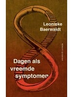 Leonieke Baerwaldt Dagen als vreemde symptomen