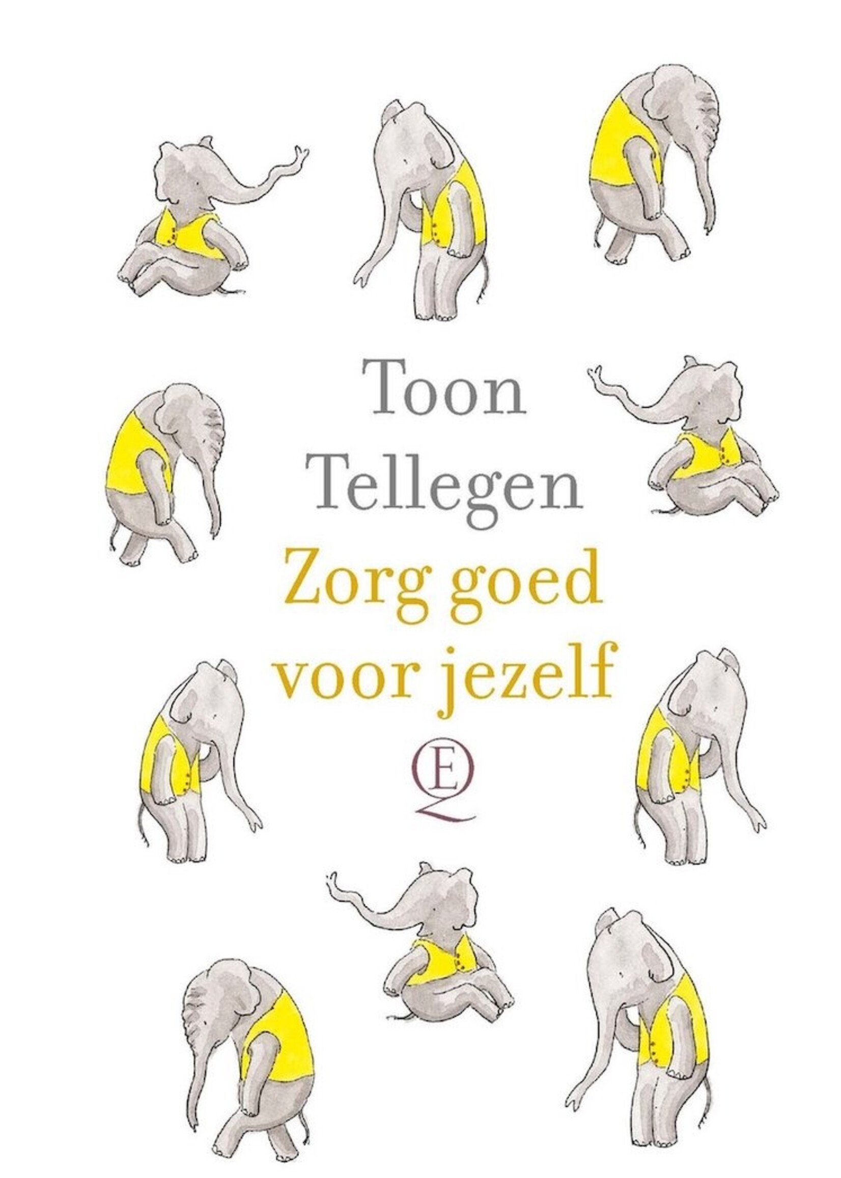 Toon Tellegen Zorg goed voor jezelf