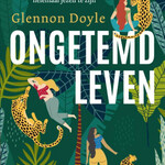 Glennon Doyle Ongetemd leven