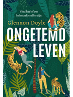 Glennon Doyle Ongetemd leven