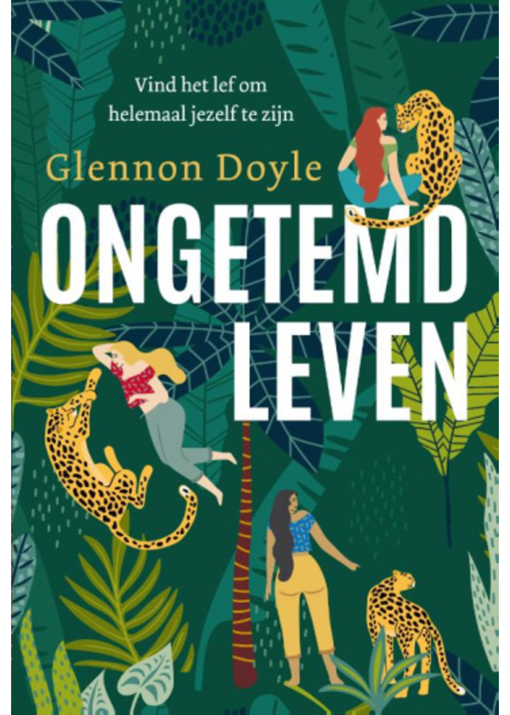 Glennon Doyle Ongetemd leven