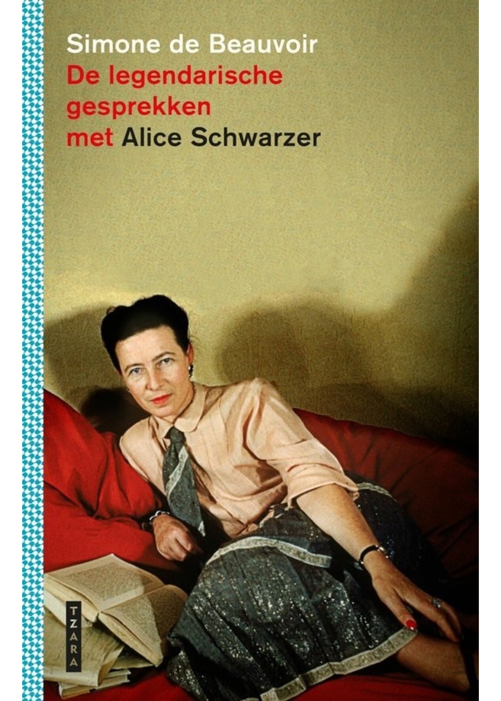 Simone de Beauvoir De legendarische gesprekken met Alice Schwarzer