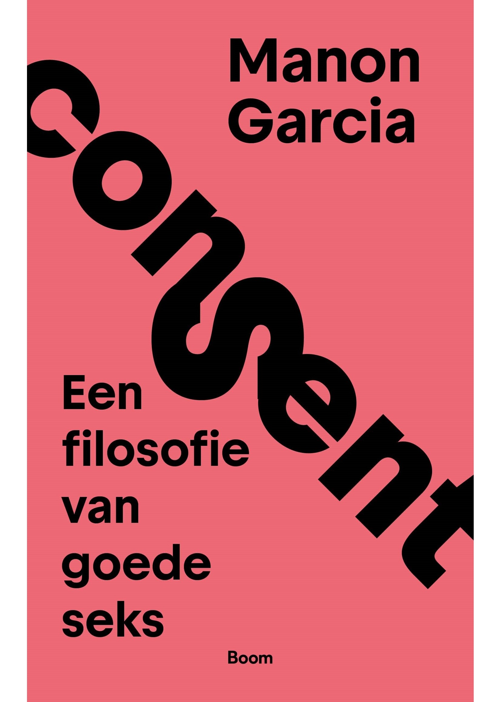 Manon Garcia Consent: Een filosofie van goede seks