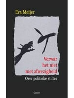 Eva Meijer Verwar het niet met afwezigheid