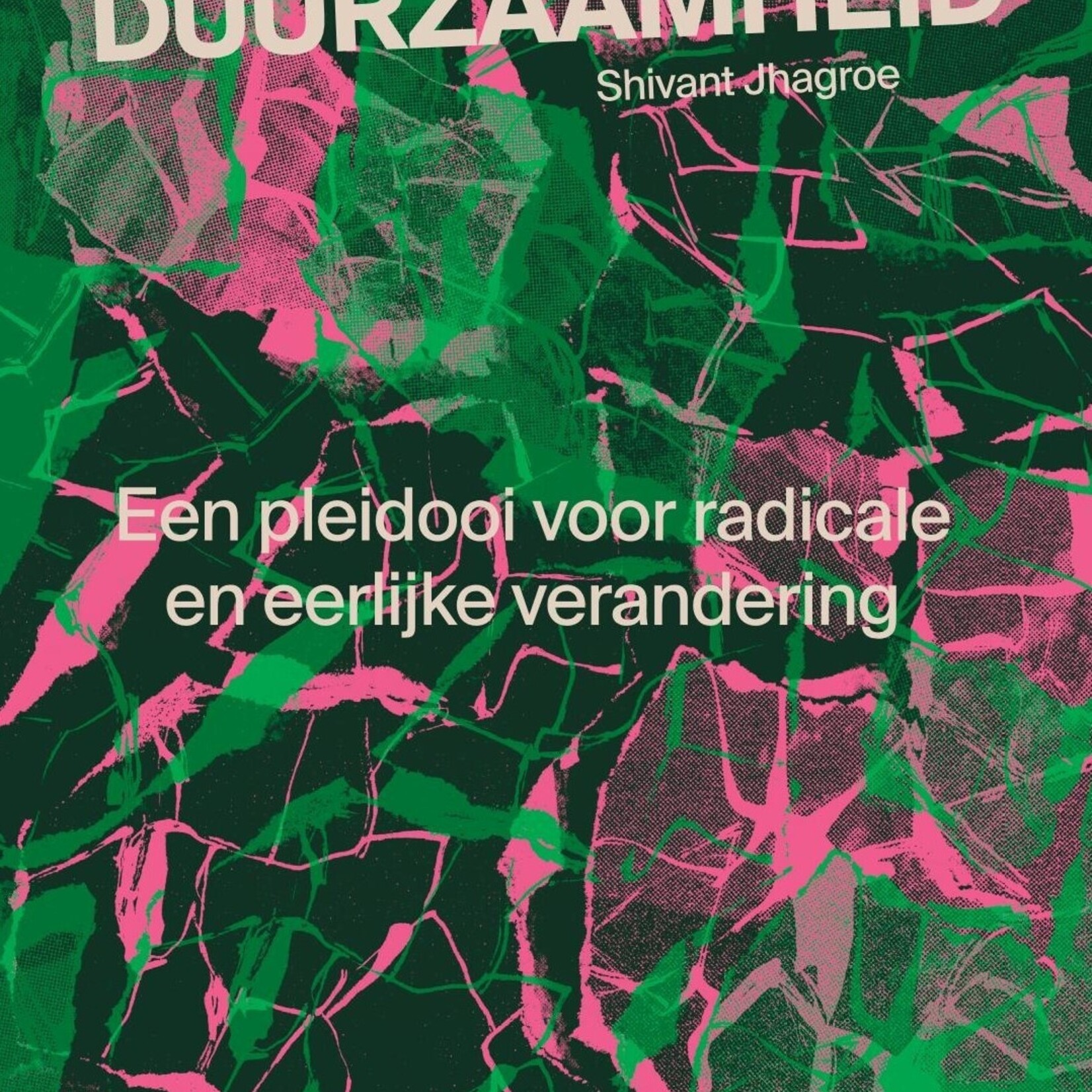 Shivant Jhagroe Voorbij duurzaamheid