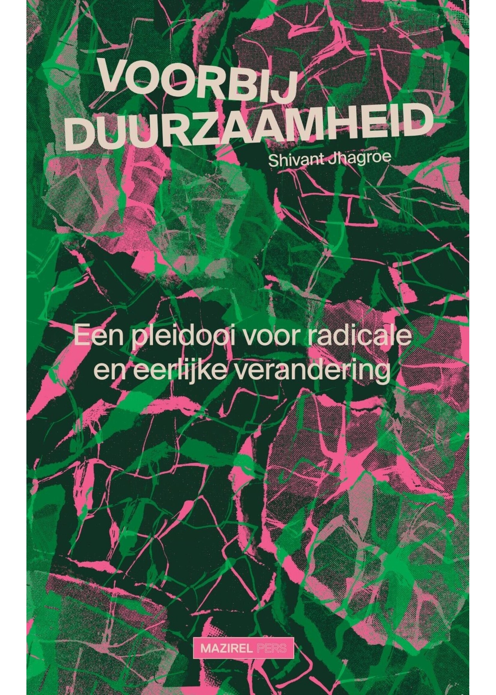 Shivant Jhagroe Voorbij duurzaamheid