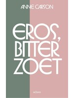 Anne Carson Eros, bitterzoet
