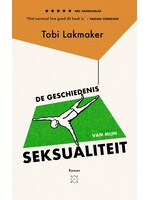 Tobi Lakmaker De geschiedenis van mijn seksualiteit