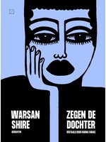 Warsan Shire Zegen de dochter