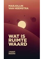 Marjolijn van Heemstra Wat is ruimte waard