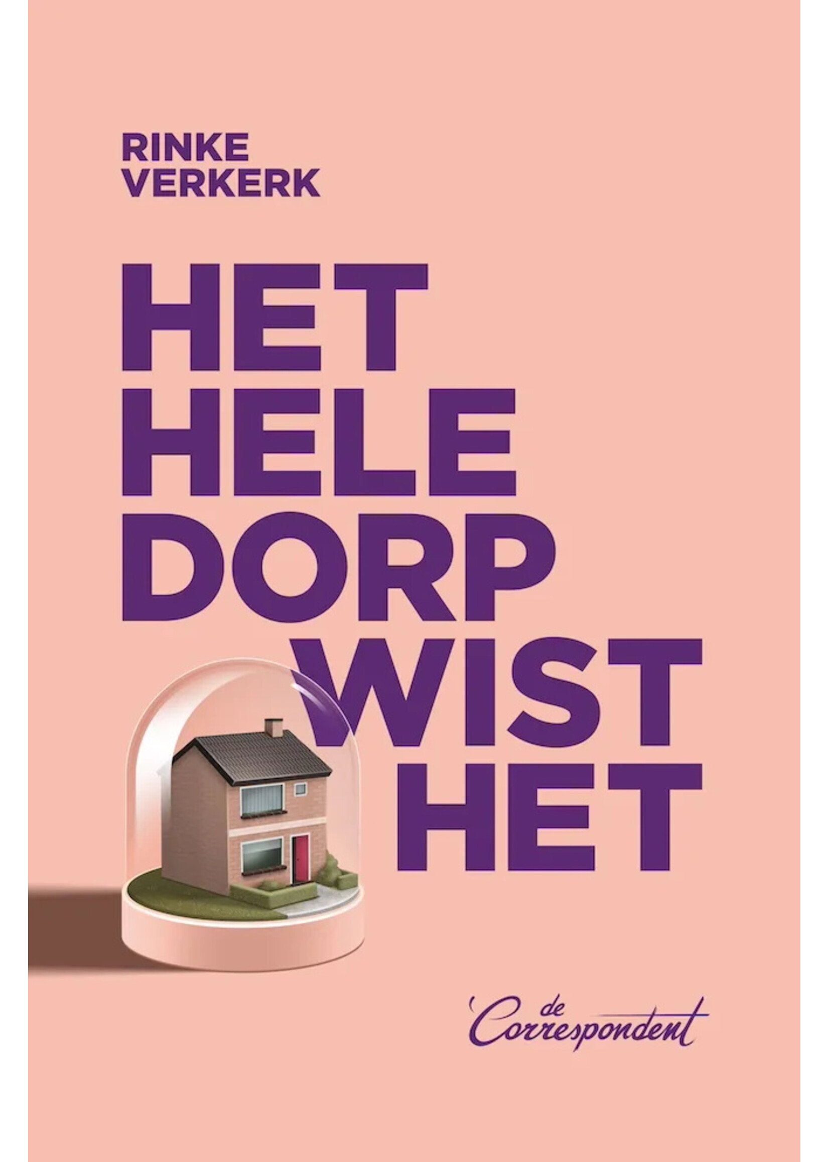 Rinke Verkerk Het hele dorp wist het