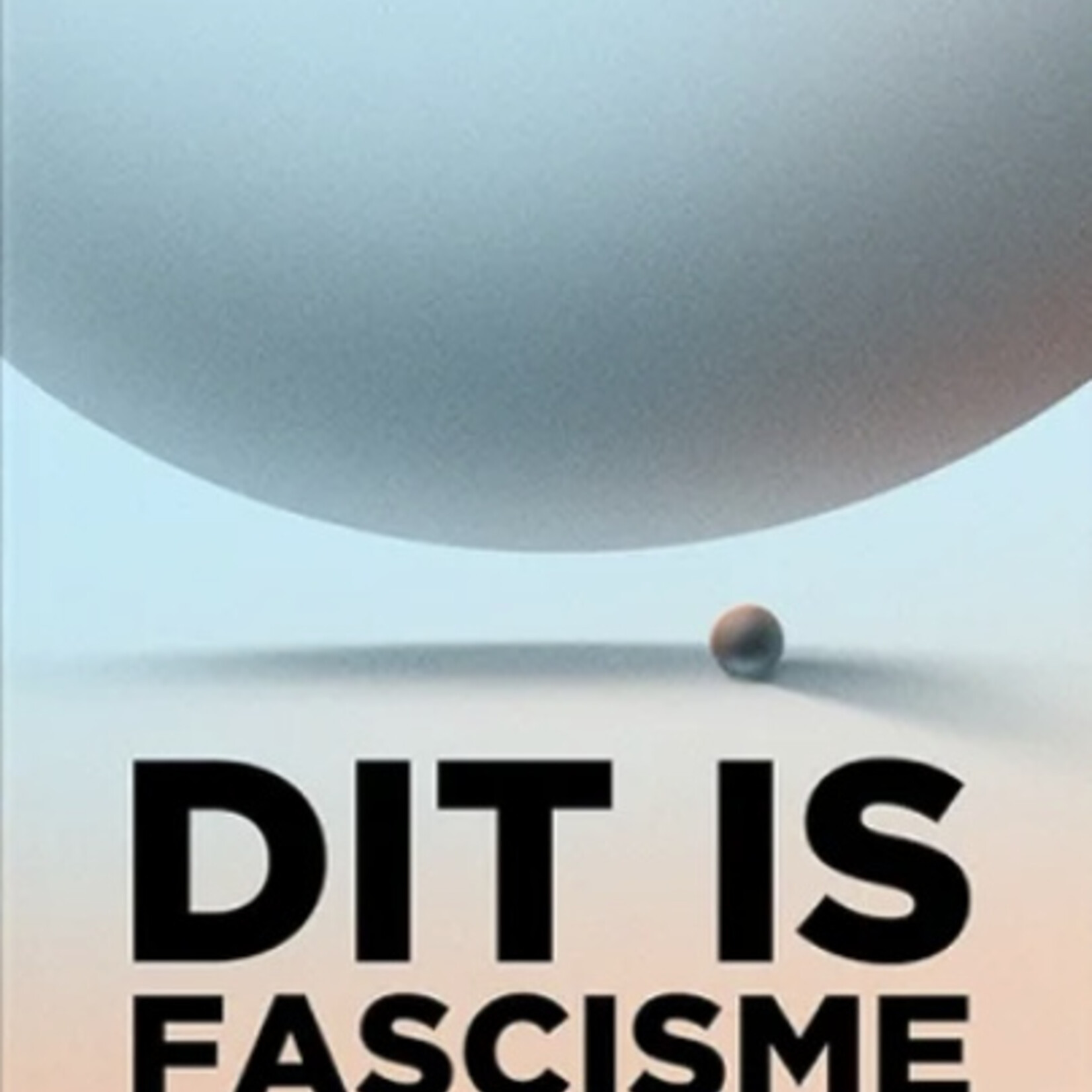 Rosan Smits Dit is fascisme