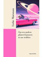 Lieke Marsman Op een andere planeet kunnen ze me redden