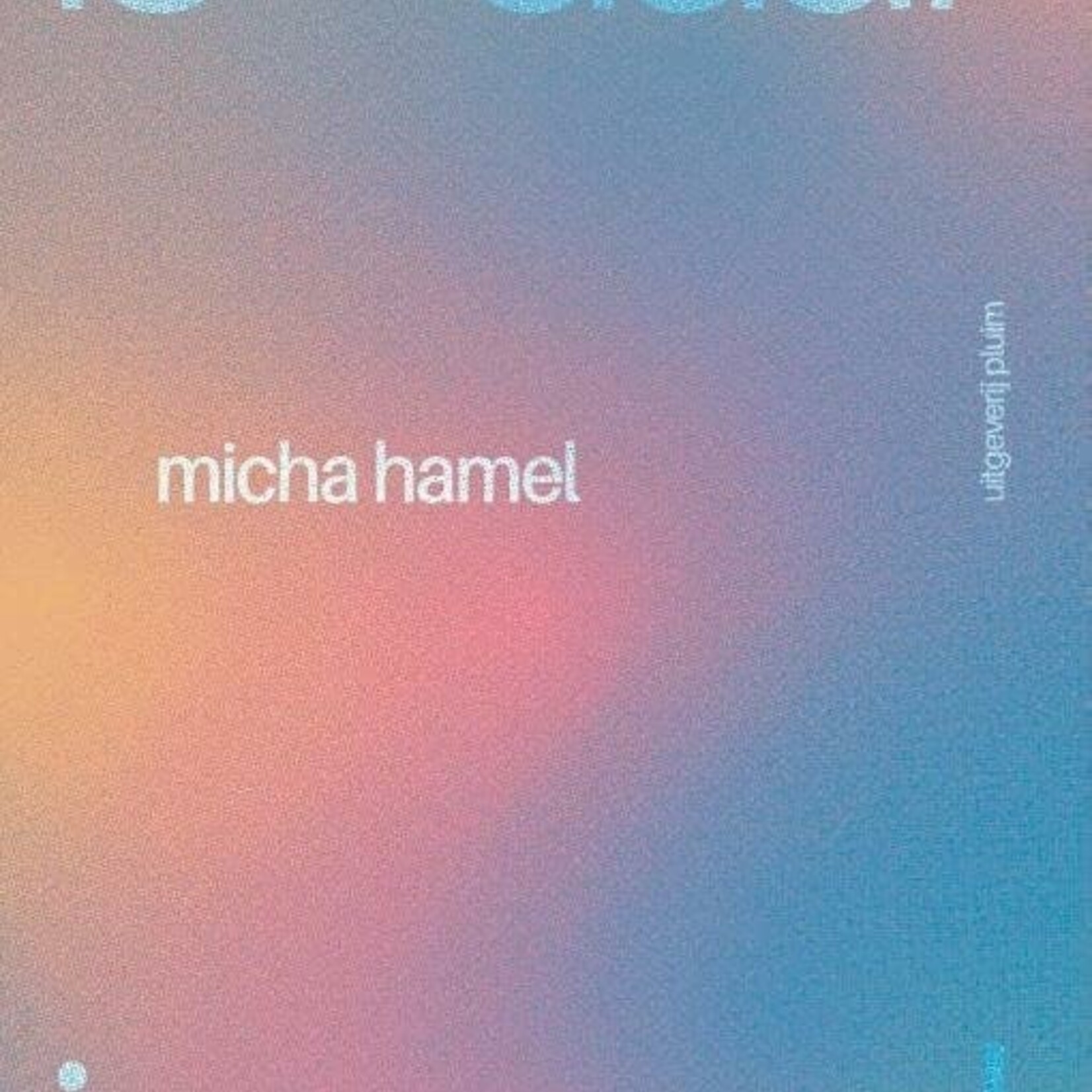 Micha Hamel is daar iemand