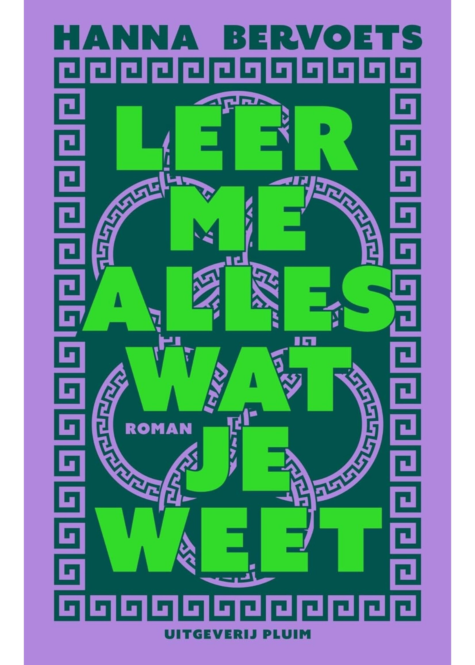 Hanna Bervoets Leer me alles wat je weet