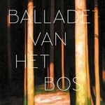 Maddalena Vaglio Tanet Ballade van het bos