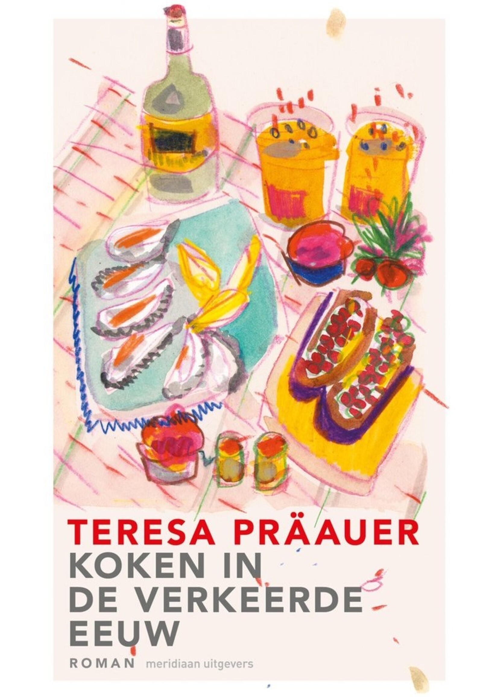 Teresa Präauer Koken in de verkeerde eeuw