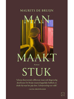 Maurits De Bruijn Man maakt stuk