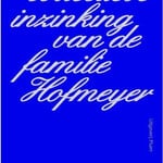Julie Cafmeyer De collectieve inzinking van de familie Hofmeyer