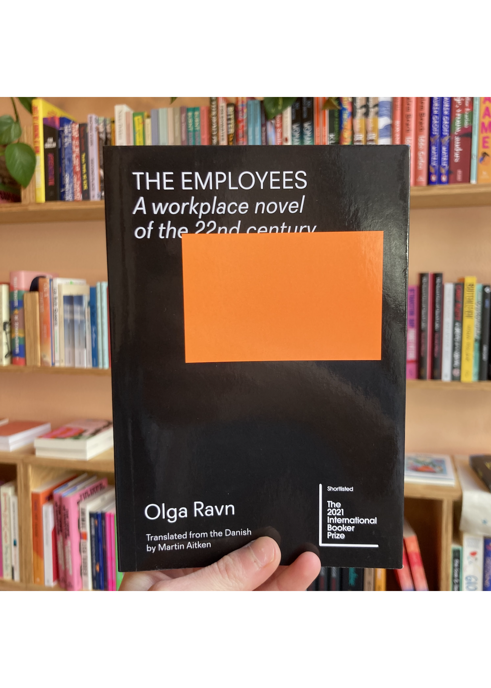 Olga Ravn The Employees - A workplace novel of the 22nd century