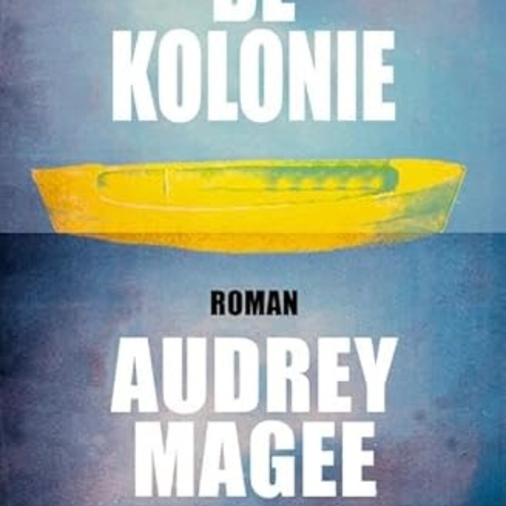 Audrey Magee De kolonie