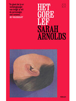 Sarah Arnolds Het gore lef (nieuwe cover)