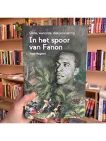 Koen Bogaert In het spoor van Fanon