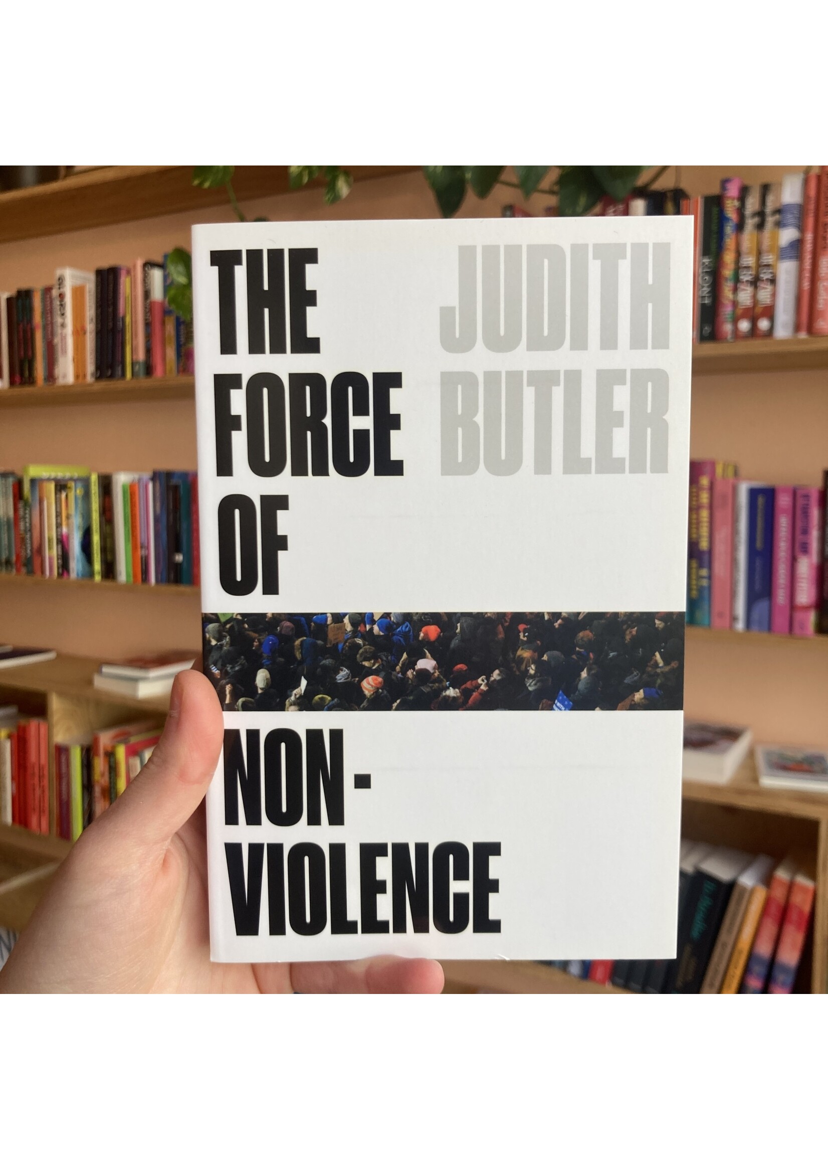 Judith Butler The Force of Nonviolence : An Ethico-Political Bind