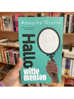 Anousha Nzume Hallo witte mensen