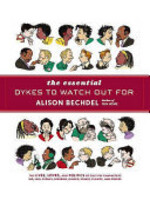 Alison Bechdel The Essential Dykes To Watch Out For