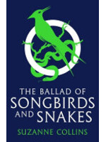 Suzanne Collins The Ballad of Songbirds and Snakes (A Hunger Games Novel)