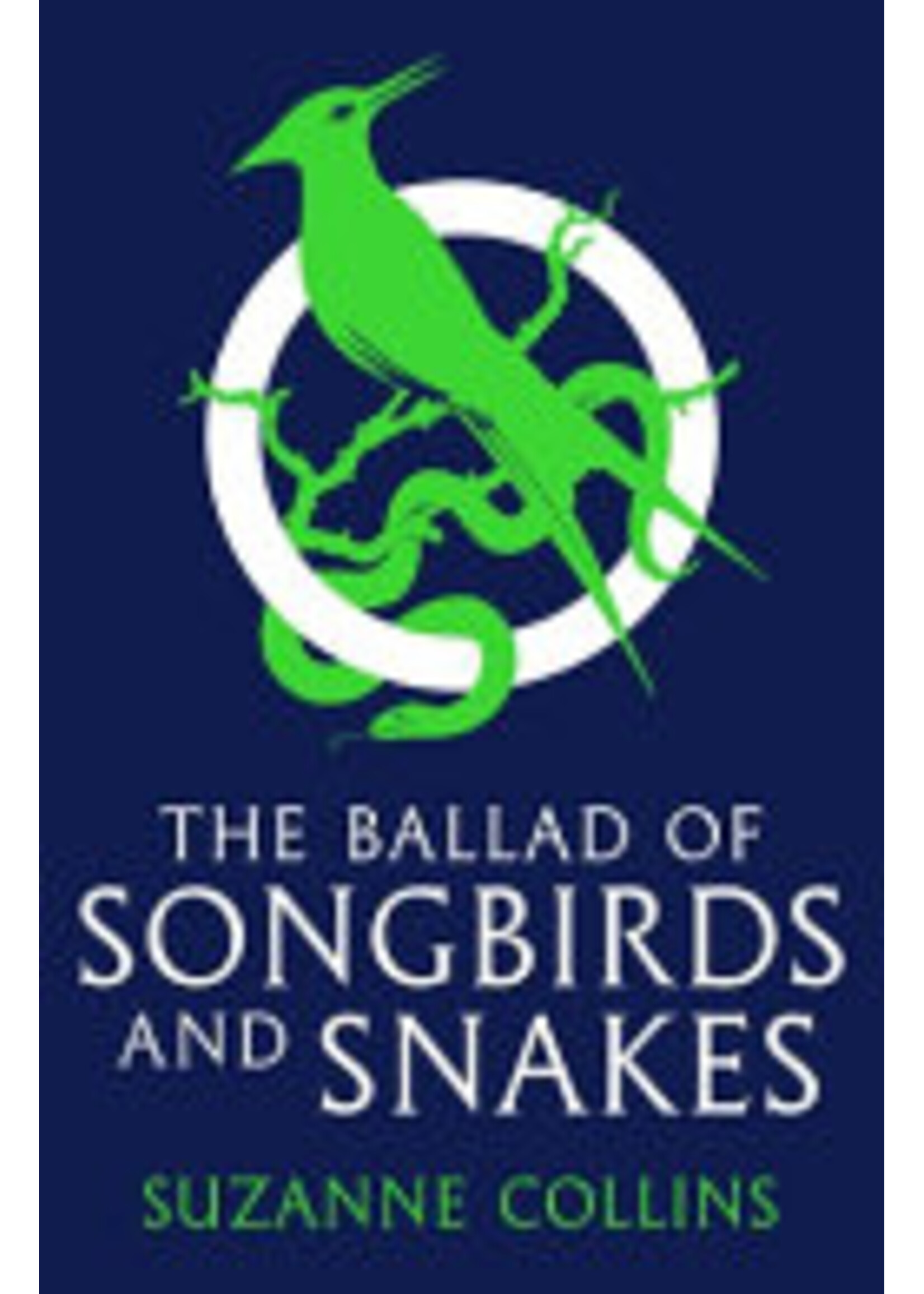 The Ballad of Songbirds and Snakes (A Hunger Games Novel)