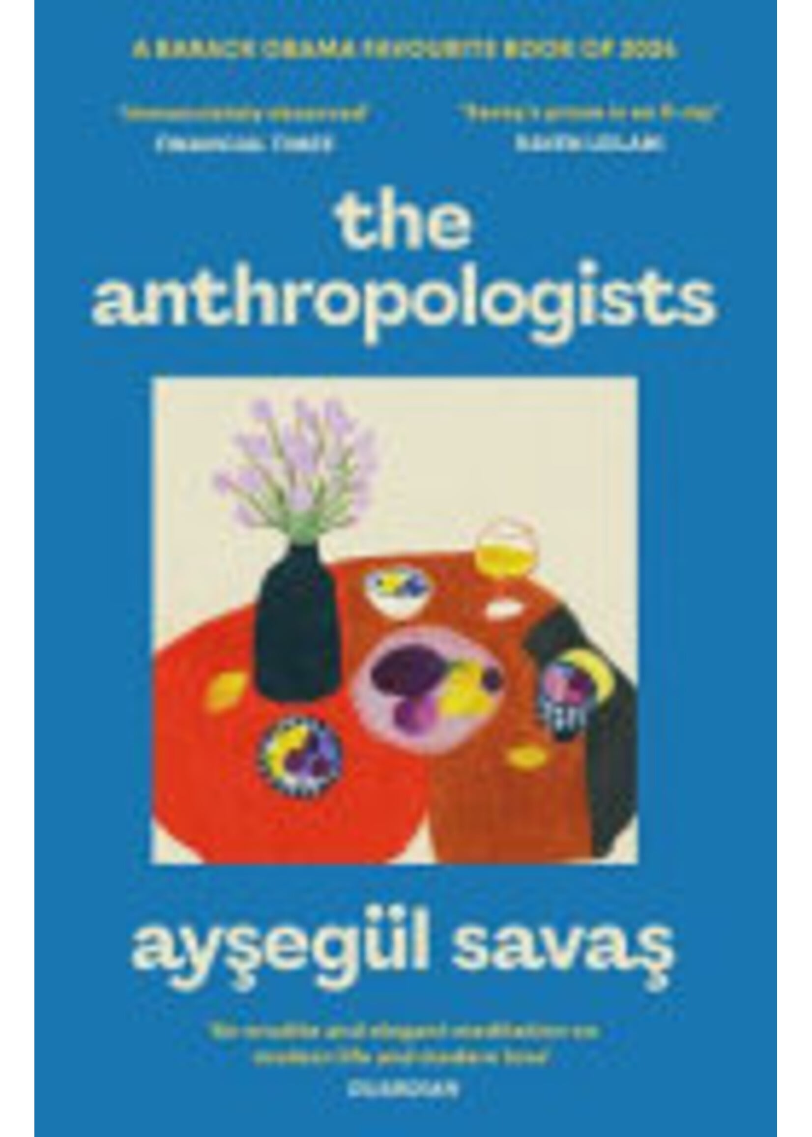 Aysegül Savas The Anthropologists