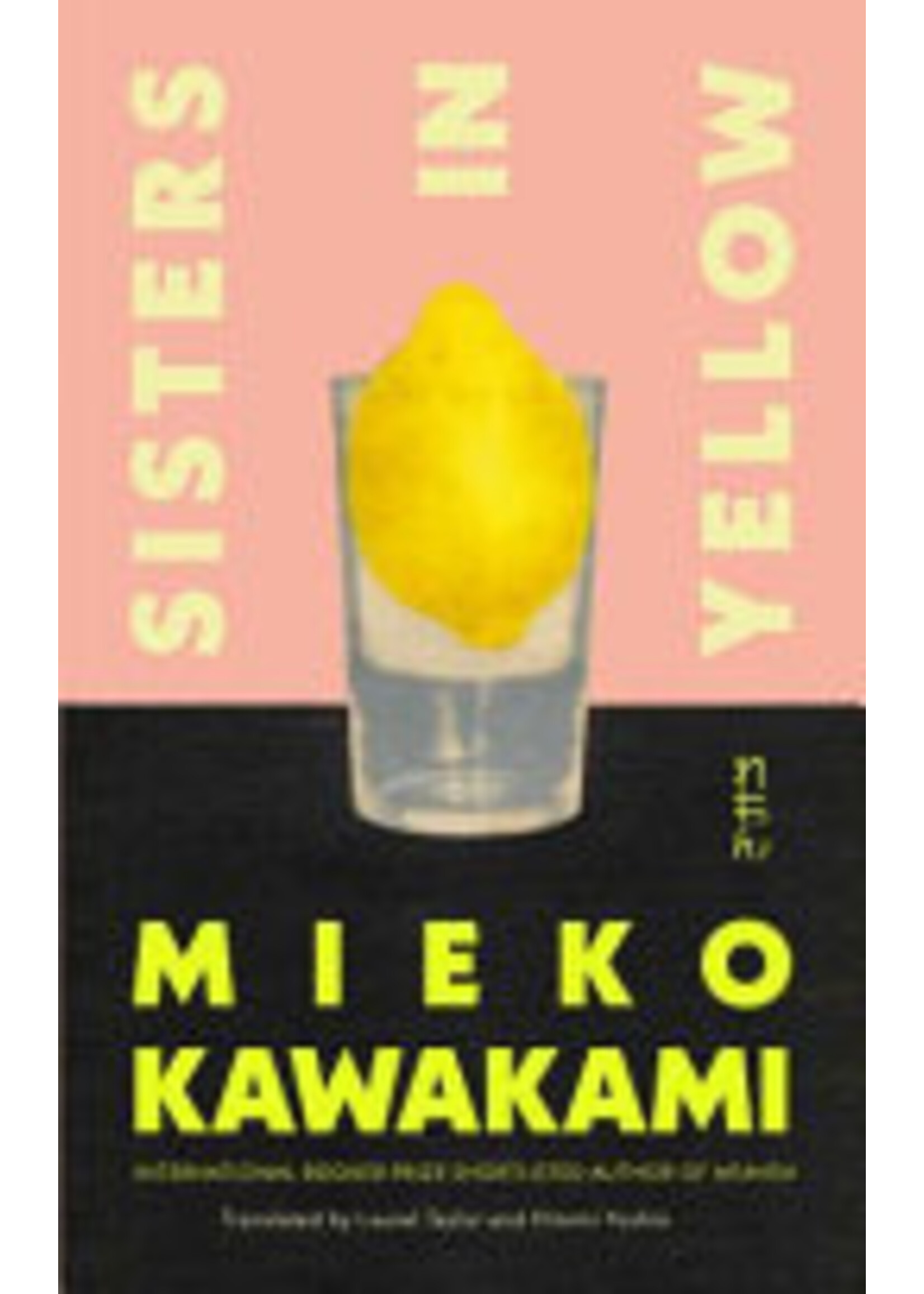Mieko Kawakami Sisters in Yellow (paperback)