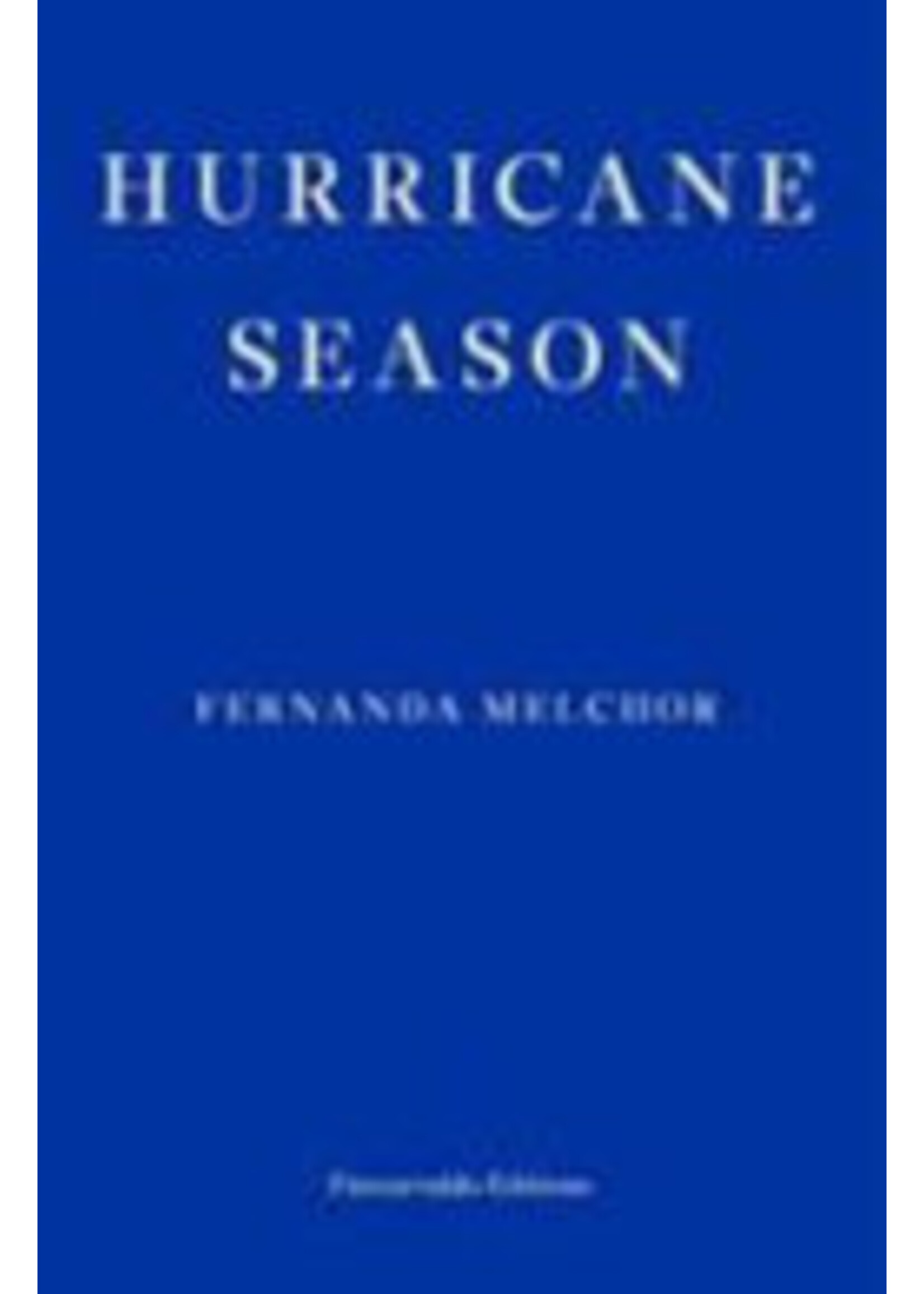 Fernanda Melchor Hurricane Season