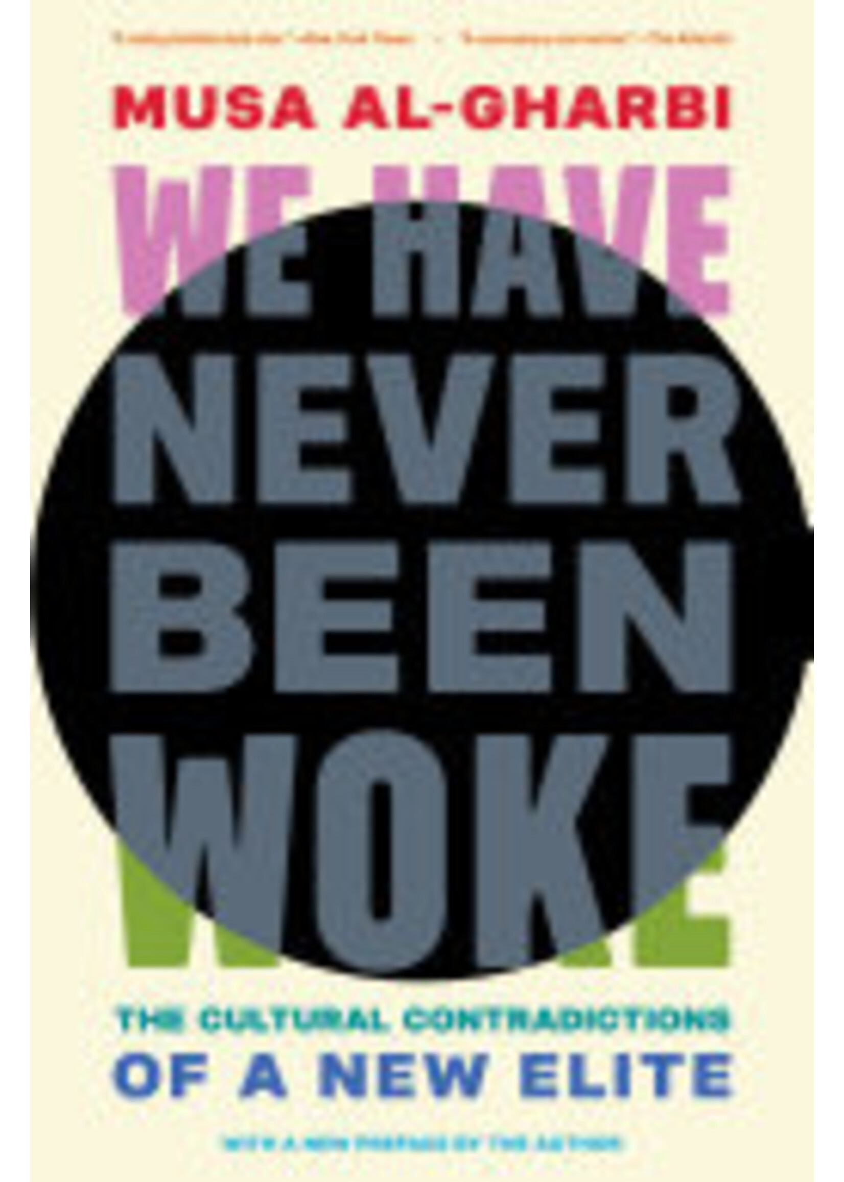 Musa al-Gharbi We Have Never Been Woke