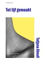 Tatjana Almuli Tot lijf gemaakt