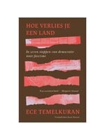 Ece Temelkuran Hoe verlies je een land